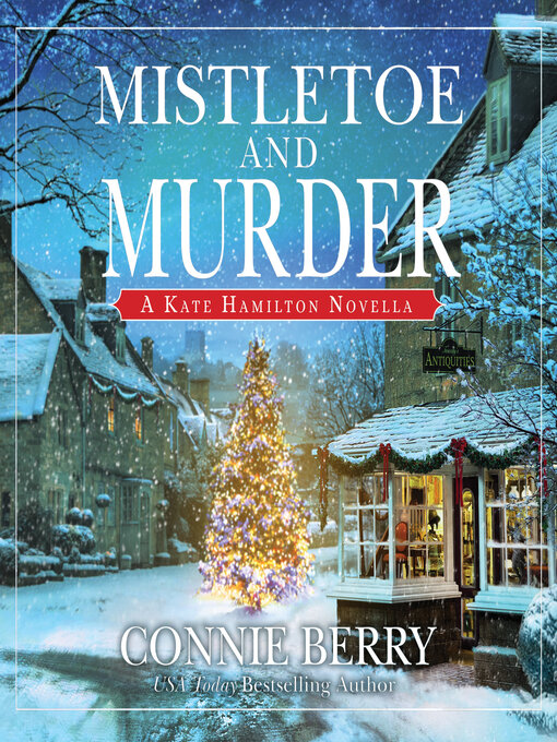 Title details for Mistletoe and Murder by Connie Berry - Available